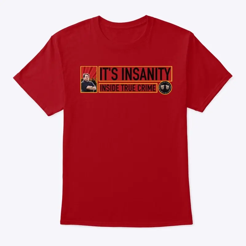 Insanity tee